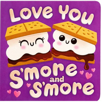Love You s'More and s'More - Board Book