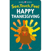 See, Touch, Feel: Happy Thanksgiving - Board Book