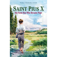 Saint Pius X: The Farm Boy Who Became Pope - Paperback