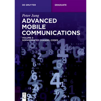 Advanced Mobile Communications: Sophisticated Channel Codes - Paperback