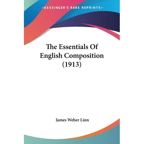 The Essentials Of English Composition (1913)