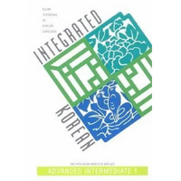 Integrated Korean: Advanced Intermediate 1 - Paperback