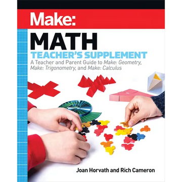 Make: Math Teacher's Supplement - Paperback