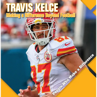 Travis Kelce: Making a Difference Beyond Football - Paperback