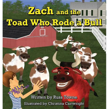 Zach and the Toad Who Rode a Bull - Hardcover