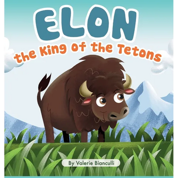 Elon the King of the Tetons - Hardcover