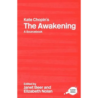 Kate Chopin's the Awakening: A Routledge Study Guide and Sourcebook - Paperback