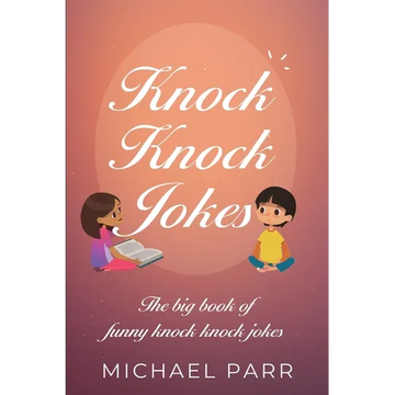 Knock Knock Jokes: The big book of funny knock knock jokes - Paperback