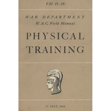 FM 35-20 W.A.C. Women's Army Auxiliary Corps Field Manual Physical Training WAC WAAC - Paperback
