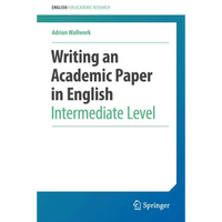 Writing an Academic Paper in English: Intermediate Level - Paperback
