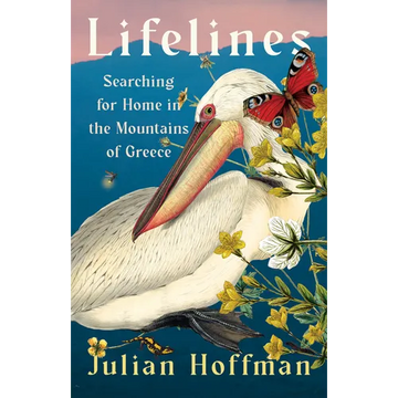 Lifelines: Searching for Home in the Mountains of Greece - Hardcover