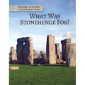 What Was Stonehenge For?