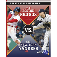 The Boston Red Sox vs. the New York Yankees - Paperback