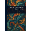 George Silverman's Explanation