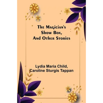 The Magician's Show Box, and Other Stories - Paperback