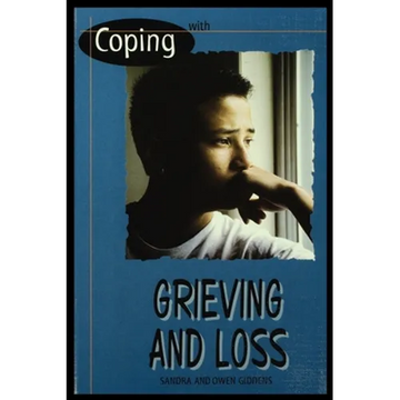 Coping with Grieving and Loss - Hardcover