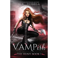 Vampish: The Hunt: (An Enemies-to-Lovers Paranormal Romance) - Paperback