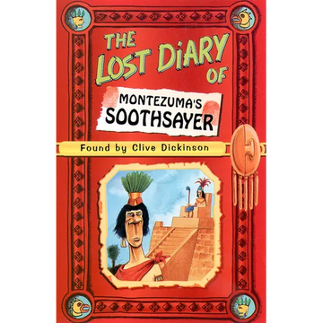 The Lost Diary of Montezuma's Soothsayer - Paperback