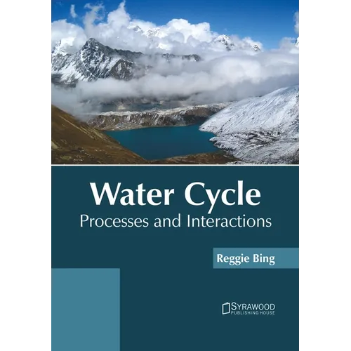 Water Cycle: Processes and Interactions