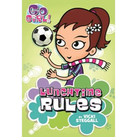 Go Girl! #6: Lunchtime Rules - Paperback