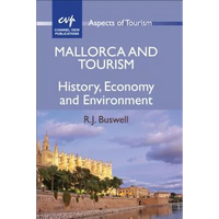 Mallorca and Tourism: History, Economy and Environment - Paperback