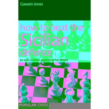 How to Beat the Sicilian Defence - Paperback