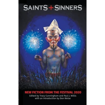 Saints+Sinners: New Fiction from the Festival 2020 - Paperback