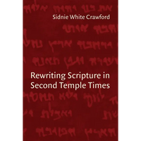 Rewriting Scripture in Second Temple Times - Paperback