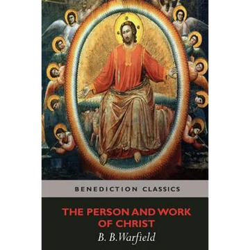 The Person and Work of Christ - Paperback