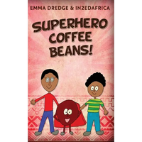 Superhero Coffee Beans! - Hardcover
