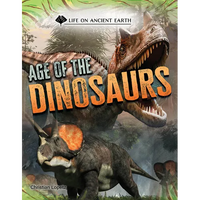 Age of the Dinosaurs - Library Binding