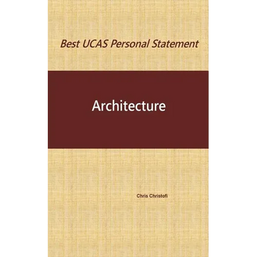 Best UCAS Personal Statement: ARCHITECTURE: Architecture - Paperback