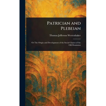 Patrician and Plebeian - Hardcover