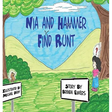 Nia and Hammer Find Runt - Hardcover