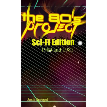 The '80s Project: Sci-Fi Edition - 1980/81 - Hardcover