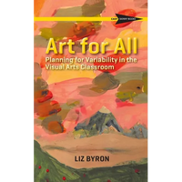 Art for All: Planning for Variability in the Visual Arts Classroom - Paperback