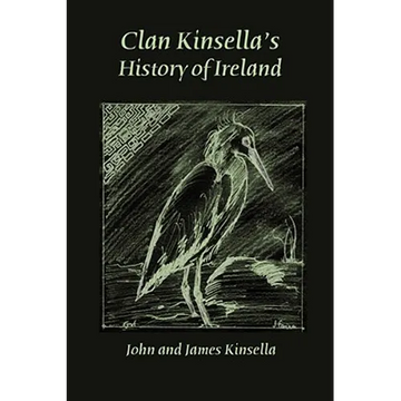 Clan Kinsella's History of Ireland - Paperback