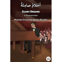 Silent Dreams: Modern Standard Arabic Reader - Paperback