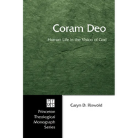 Coram Deo: Human Life in the Vision of God - Paperback