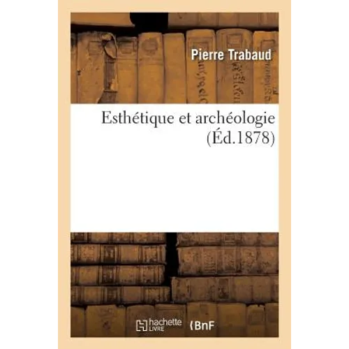 Esthétique Et Archéologie