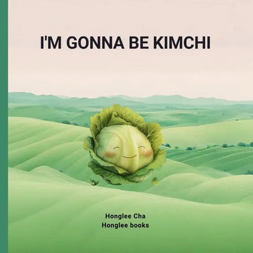 I'm gonna be Kimchi - Paperback