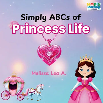 Simply ABCs of Princess Life - Paperback