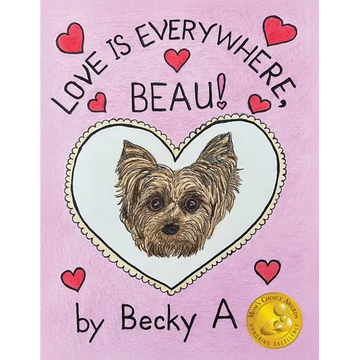 Love Is Everywhere, Beau! - Paperback