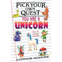 Pick Your Own Quest: You Are A Unicorn - Paperback
