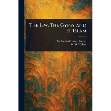 The Jew, The Gypsy and El Islam - Paperback