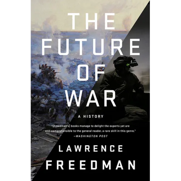 The Future of War: A History - Paperback