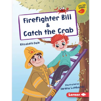Firefighter Bill & Catch the Crab - Library Binding