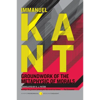 Groundwork of the Metaphysic of Morals - Paperback