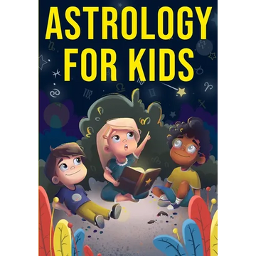 Astrology for Kids: A Fun Approach to Learning Star Signs - Paperback