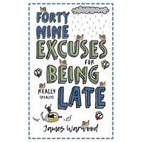 49 Excuses for Being Really Late - Paperback